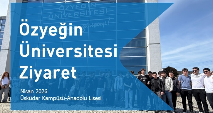 Özyeğin Üniversitesine Ziyaret