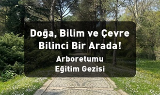 Doğa, Bilim ve Çevre Bilinci Bir Arada!